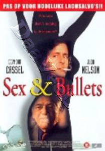 Sex & Bullets | The Cure for Boredom  | Sex and Bullets  DVD